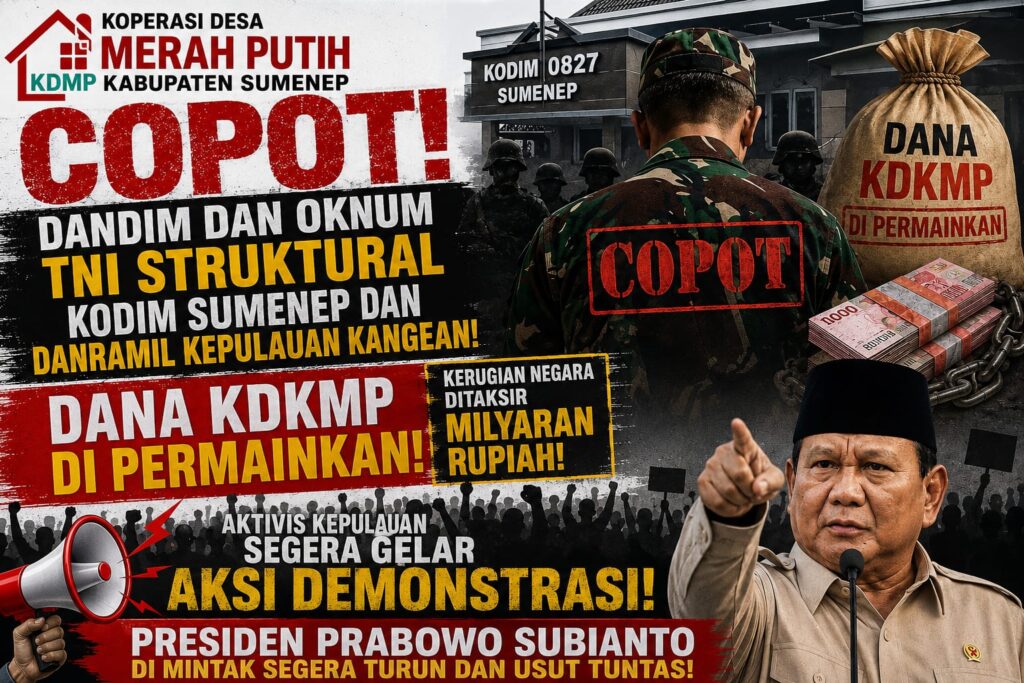 Presiden Prabowo Subianto Diminta Tidak Hanya Membaca Data di Meja Istana: Dana KDKMP Kabupaten Sumenep Tak Kunjung Cair, Birokrasi Kodim/0827 Sumenep Disorot Tajam, Aktivis: Segera Menggelar Aksi Demonstrasi 1 WhatsApp Image 2026-08-20 at 09.29.25